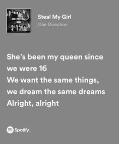 an ad for steal my girl with the caption she's been my queen since we were 16