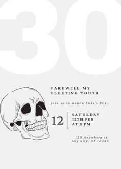 the 30th birthday party card features a skull and is printed in black on white paper