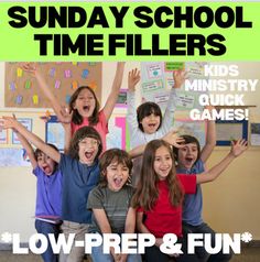 a group of kids with their arms in the air and text reading sunday school time fillers low prep & fun