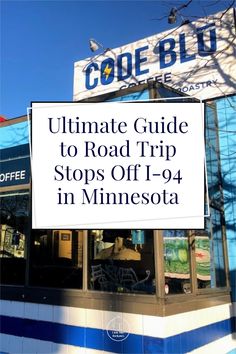 the ultimate guide to road trip stops off in minnesota