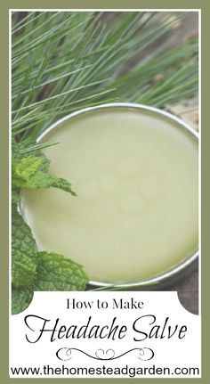 How to Make Headache Salve Headache Salve, Cooking With Turmeric, Natural Soaps, Eco Living