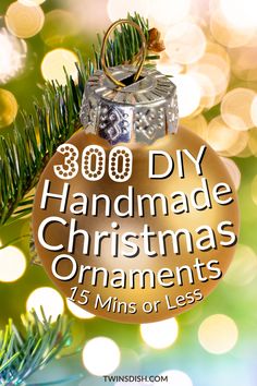 an ornament hanging from a christmas tree with the words 300 diy handmade ornaments