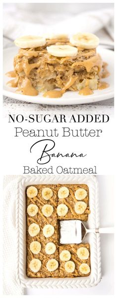 no - sugar added peanut butter banana baked oatmeal is the perfect breakfast