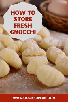 how to store fresh gnocchini in the kitchen with text overlay that reads, how to store fresh gnocchini