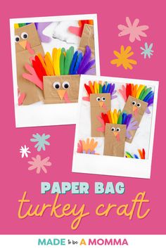 paper bag turkey craft made by a momma with the text, paper bag turkey craft made by a mommy