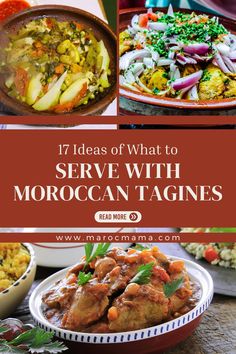 several different dishes with text overlay that reads 17 ideas of what to serve with moroccan'tagines