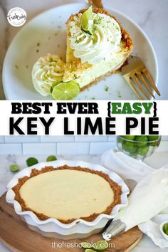 the best ever easy key lime pie is ready to be eaten and served on a plate