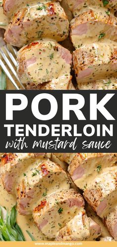 pork tenderloin with mustard sauce on top and in the background is a serving dish