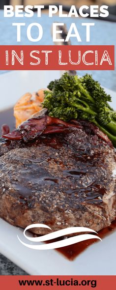 steak with broccoli and carrots on a plate in front of the words best places to eat instlcia