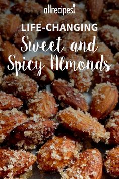 almonds with powdered sugar on top and the words life - changing sweet and spicy almonds