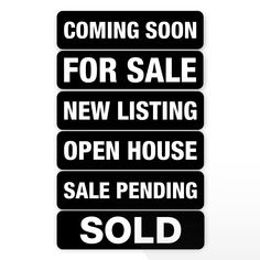 three black and white signs that say coming soon for sale, new listing, open house, sold