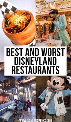 the best and worst disney land restaurants in disneyland world, including mickey's restaurant