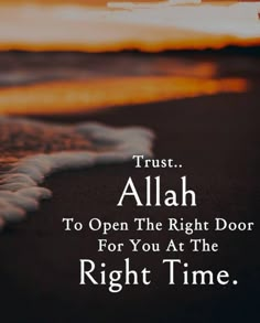 the words trust allah to open the right door for you at the right time