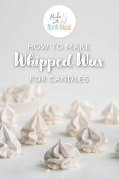 How to Make Whipped Wax for Candles Whipped Wax Candles, Whipped Candle, Wax For Candles, Wax Candle Making, Wax Melts Recipes, Candle Making Tutorial, Candle Scents Recipes, Candle Making For Beginners