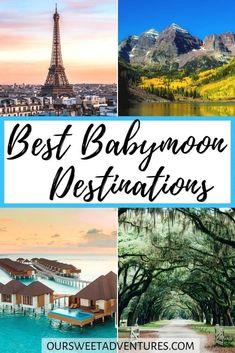 the best babymoon destinations in europe with text overlay that reads best babymoon destinations