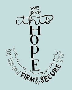 we have hope and the word faith is written in black on a light blue background