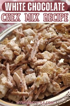 white chocolate chex mix recipe in a silver bowl with text overlay that reads, white chocolate chex mix recipe