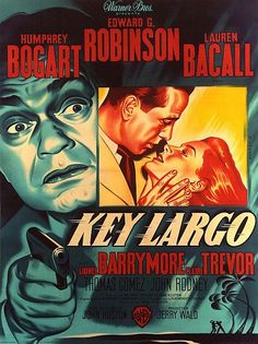 the poster for key largoo starring actors from left to right, john wayne, robert