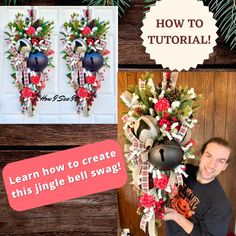 a man standing next to a christmas wreath with bells on it and the words learn how to create this single bell swag