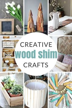 some wooden crafts that are on display with the words creative wood shim crafts above them