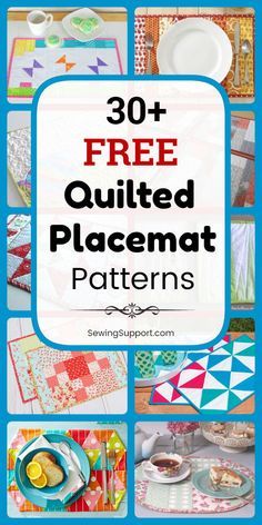 quilted placemat patterns with text overlay that reads 30 free quilted placemat patterns