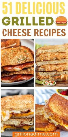 grilled cheese sandwiches with text overlay that reads 51 delicious grilled cheese recipes