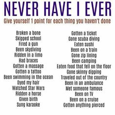 a poster with words that say i never have i ever give yourself not to each thing you haven't done