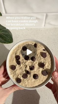 someone holding a bowl of oatmeal with chocolate chips in it and the caption reads, when you need to make you can have nourish design for breakfast there'veggie