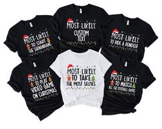 Christmas Most Likely To Cute Shirts,Christmas Most Likely To Custom Shirts,Most Likely To Custom,Most Likely Funny,Xmas Most Likely Shirts, *Free shipping over $35. *Please review all size charts displayed in the product images. *Sizing might differ 1" (+-) . We recommend you to size up of you're between two sizes. *All shirts are made with top-of-the-line DTF and pressed with a professional grade heat press. * If you want to add or change anything on the existing design that is displayed in th Most Likely To, Most Likely Christmas Shirts, Most Likely Shirts, Most Likely To Shirts, Most Likely To Christmas Shirts, Cute Shirt Designs, Dinner Decoration, To Cute, Funny Xmas