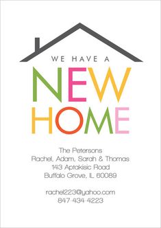 we have a new home card with the words,'we have a new home '