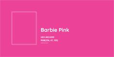 a pink background with the words barbieie pink