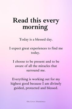 a pink and purple background with the words read this every morning