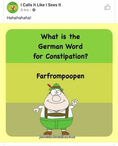 a cartoon character with the words what is the german word for constiption?