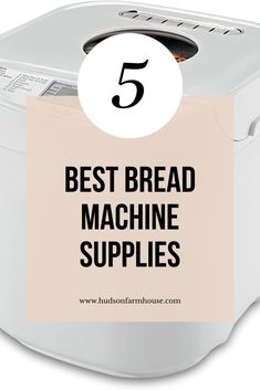 the top 5 best bread machine supplies