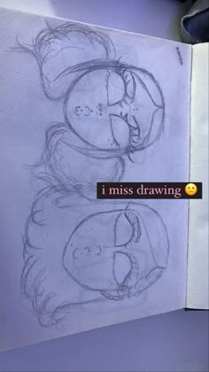 two children's drawings, one with the caption i miss drawing