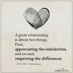 a fingerprint heart with the quote a great relationship is about two things first, appreciating the similaritiesities, and second, respecting the differences