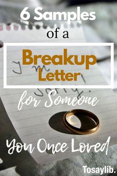 a note with the words, 6 samples of a break up letter for someone you once loved