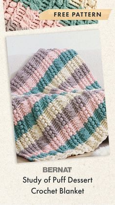 two crocheted blankets with the text bernt study of puffy desert crochet blanket