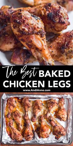 the best baked chicken legs recipe is shown in this collage with text overlay