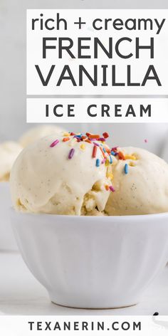 vanilla ice cream in a white bowl with sprinkles on top and text overlay that reads rich & creamy french vanilla ice cream