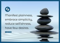 The best simplicity quotes and sayings. Living With Less, Lao Tzu Quotes, Simplicity Quotes, Fulfilled Life, Fulfilling Life