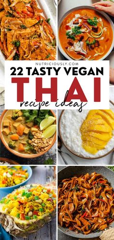 thai food collage with the words 22 tasty vegan thaa recipe ideas