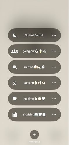 an image of some type of buttons on a cell phone screen with the text do not disturb going out routine dancing me time studying
