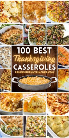 thanksgiving casserole collage with the words, 100 best thanksgiving casseroles