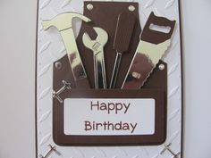 a happy birthday card with some tools in it