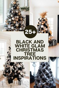 black and white christmas tree decorations with text overlay that reads 25 + black and white glam christmas tree inspirations