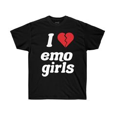 This unisex I Love Emo Girls cotton tee shirt is a classic.  .: 100% Cotton (fiber content may vary for different colors) .: Medium fabric (6.0 oz/yd² (203 g/m .: Classic fit .: Tear-away label .: Runs bigger than usual Grunge Cotton T-shirt With Heart Graphic, Emo Short Sleeve T-shirt With Letter Print, Emo Short Sleeve T-shirt With Text Print, Emo Style Short Sleeve T-shirt With Text Print, Emo Style Cotton Tops With Letter Print, Unisex Emo T-shirt With Graphic Print, Emo Style Pre-shrunk Short Sleeve T-shirt, Emo Cotton Tops With Text Print, I Love Emo Boys