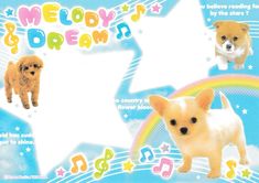 two small dogs standing next to each other in front of a star with the words melody and dream written on it