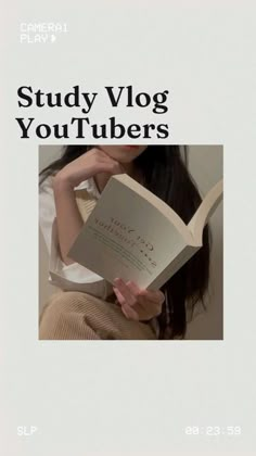 a woman reading a book with the title study vlog for youtubers on it