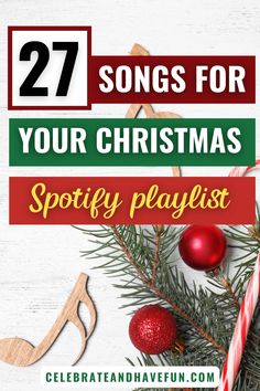 christmas decorations with the words 27 songs for your christmas spoty playlist on it